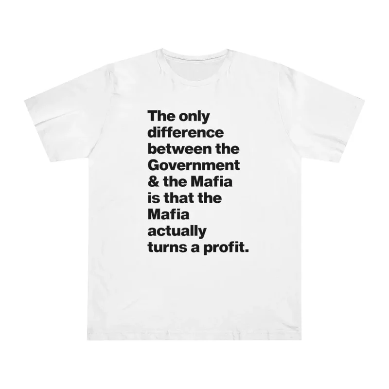 Difference between the Government and the Mafia T-Shirt