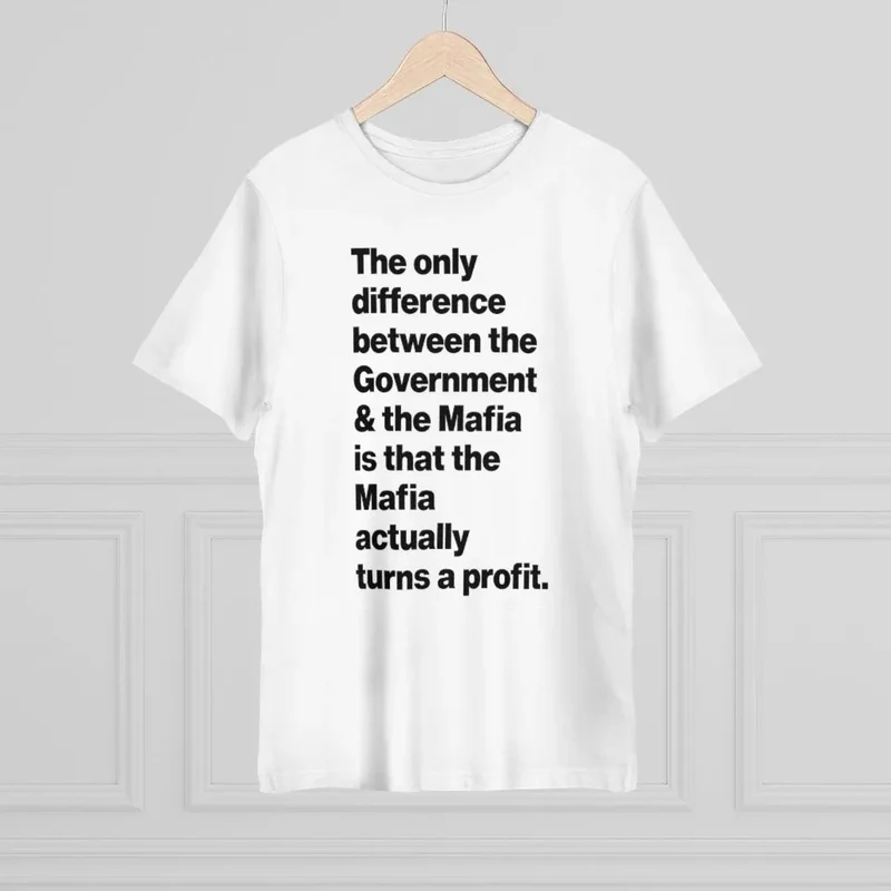 Difference between the Government and the Mafia T-Shirt