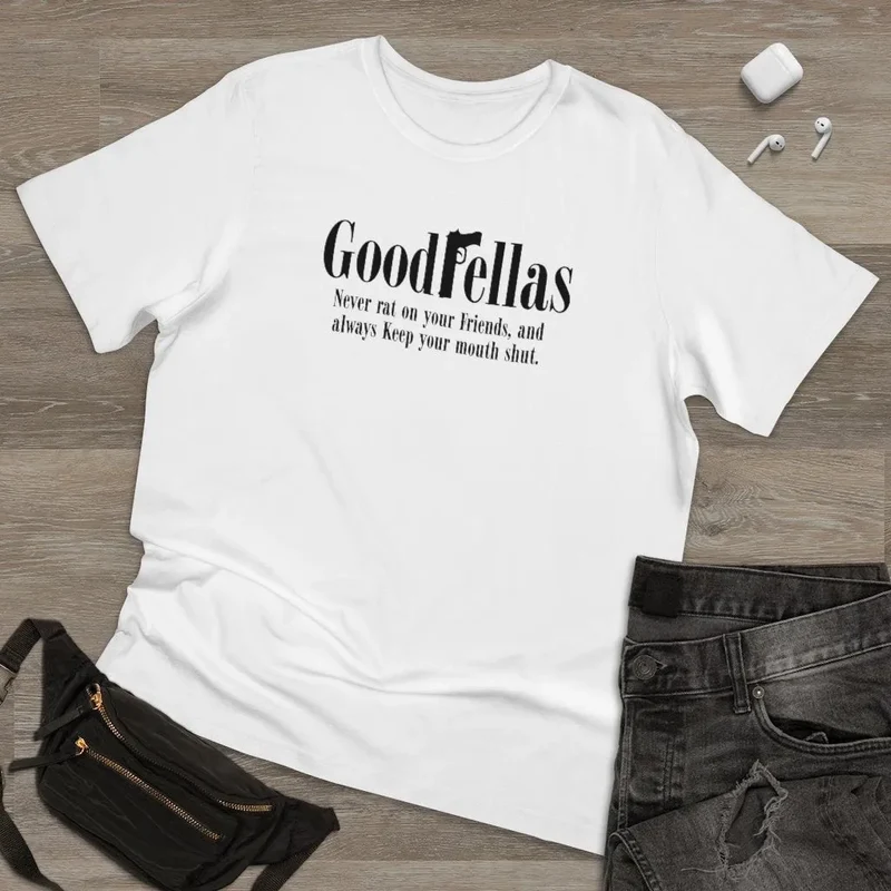 Never Rat on your Friends and always Good Mobster T-shirt