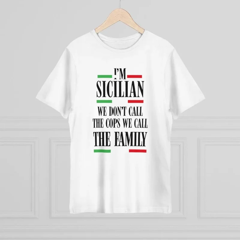 I am Sicilian We Don't Call Cops We Call Family Italian T-shirt