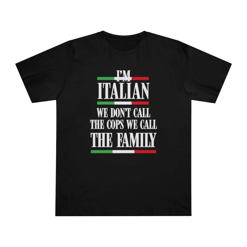 We Don't Call Cops We Call Family Italian T-shirt