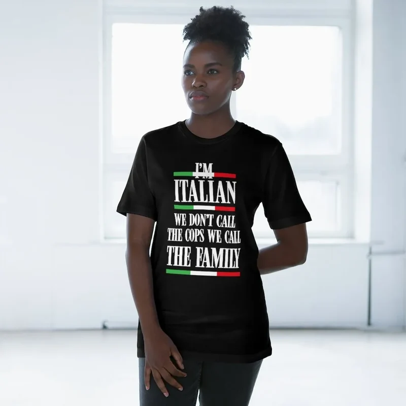 We Don't Call Cops We Call Family Italian T-shirt