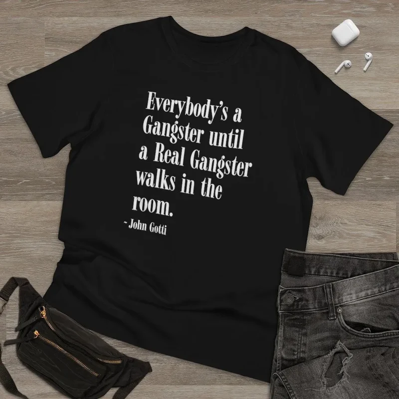 The Teflon Don John Gotti Famous Mobster Quote T-shirt