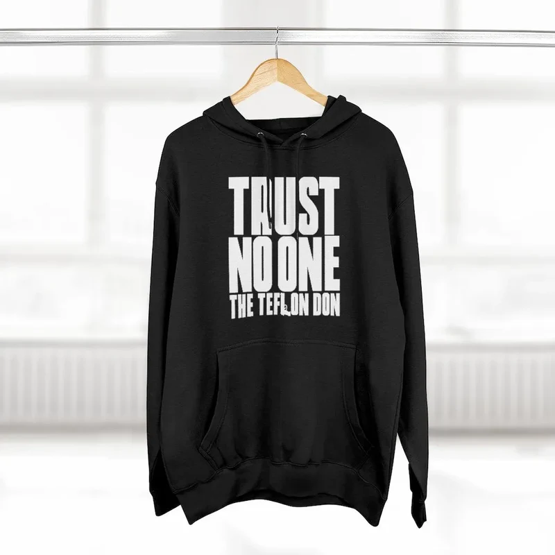 Trust No One - John Gotti The Teflon Don Mobster Pullover Hoodie