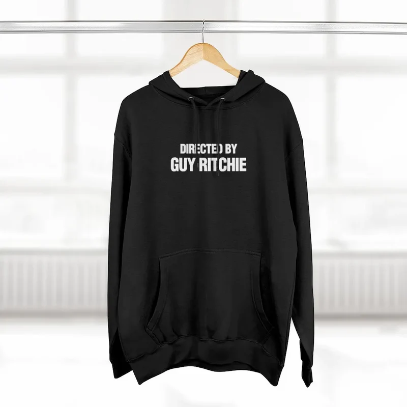 Directed by Guy Ritchie Pullover Hoodie