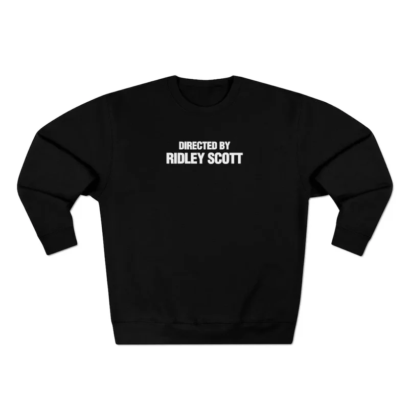 Directed By Ridley Scott Sweatshirt