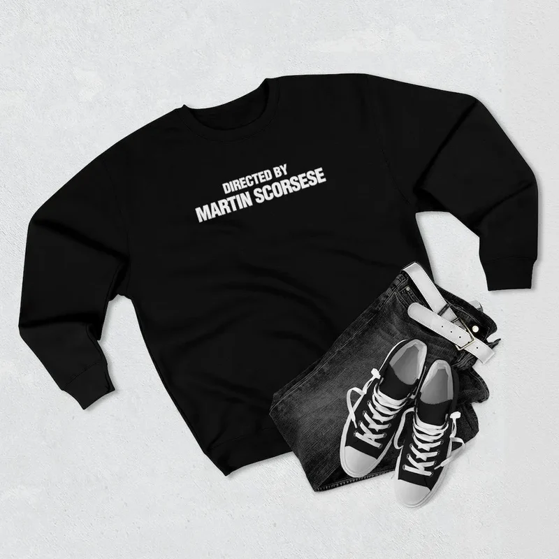 Directed By Martin Scorsese Sweatshirt