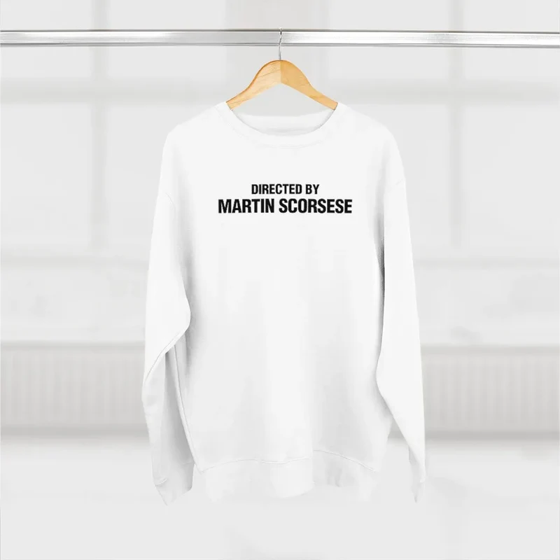Directed By Martin Scorsese Sweatshirt