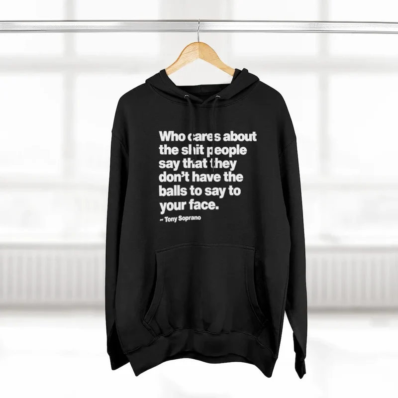 Who Cares about the things People say Gangster New Jersey Pullover Hoodie