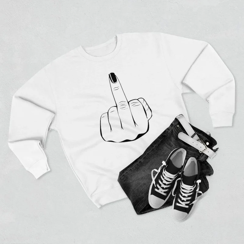Have a nice day Kiss My Middle Finger Sweatshirt
