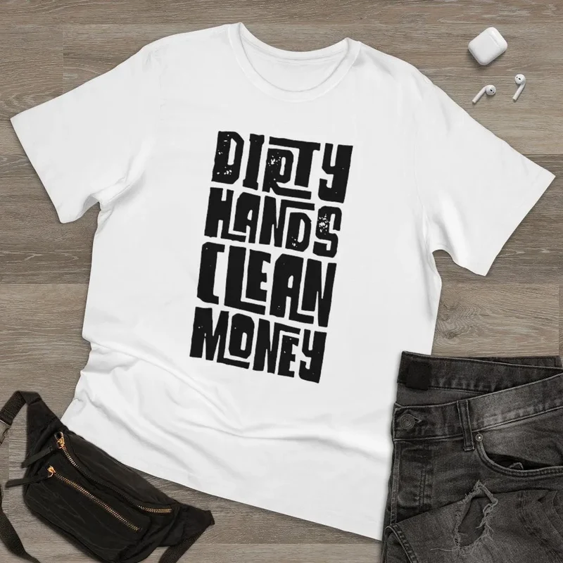 Dirty Hands Clean Money Boss Cash T-shirt