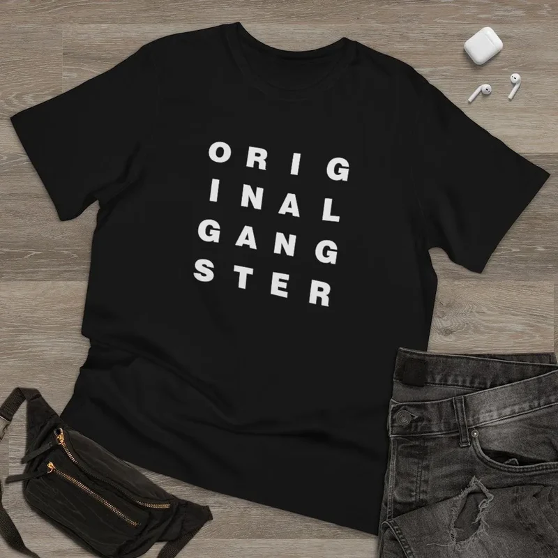I am the Real OG - Original Gangster T-shirt