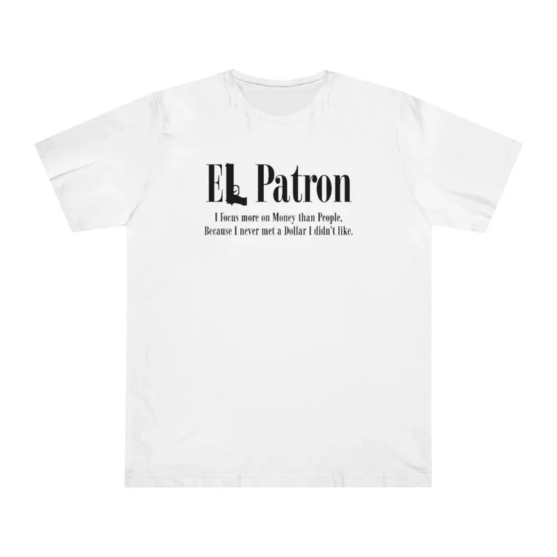 El Patron Don Pablo Colombian Mobster Quote T-shirt