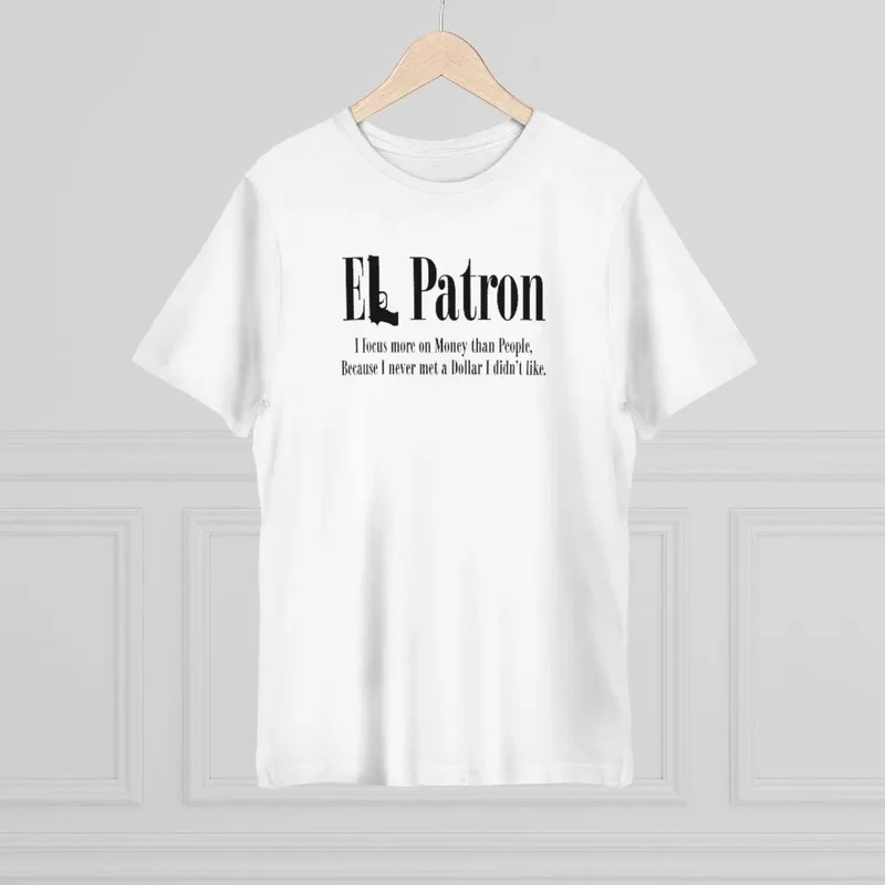 El Patron Don Pablo Colombian Mobster Quote T-shirt