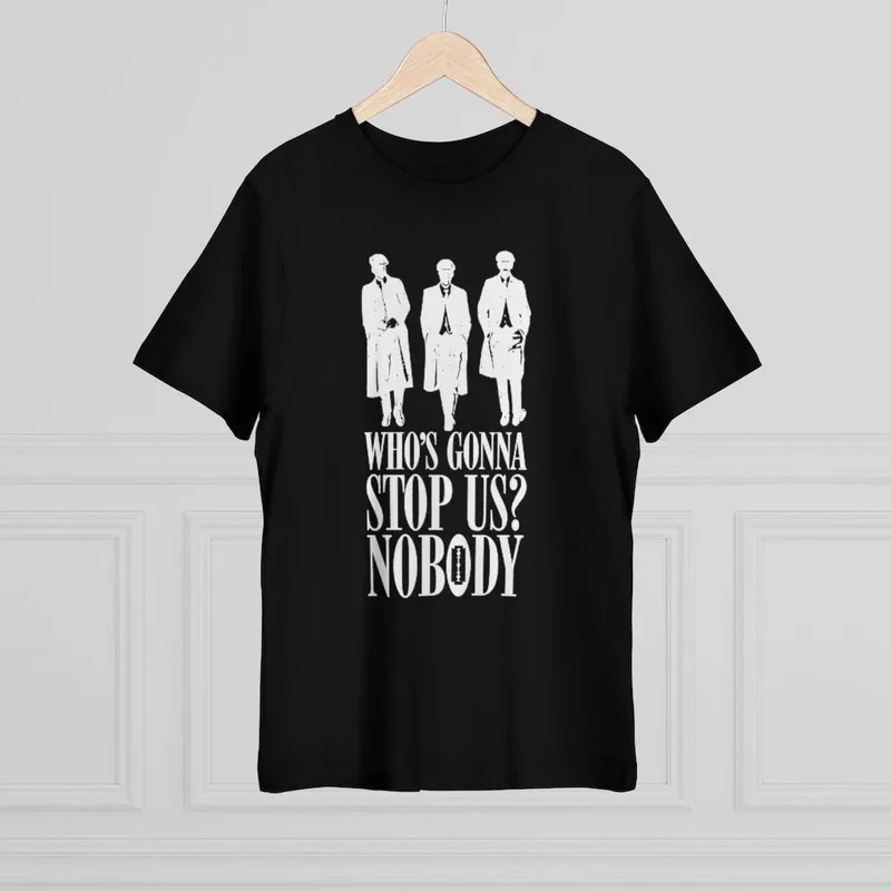 Nobody will Stop Us Gangsters from Birmingham T-shirt