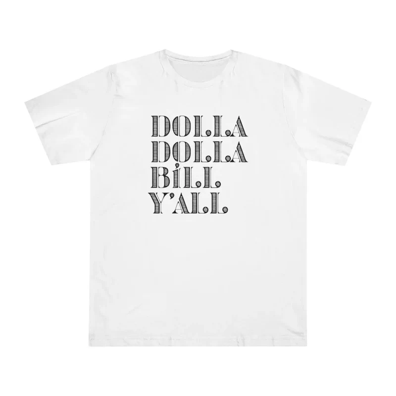 Dolla Dolla Bill Y All Mobster Cash Money T-shirt