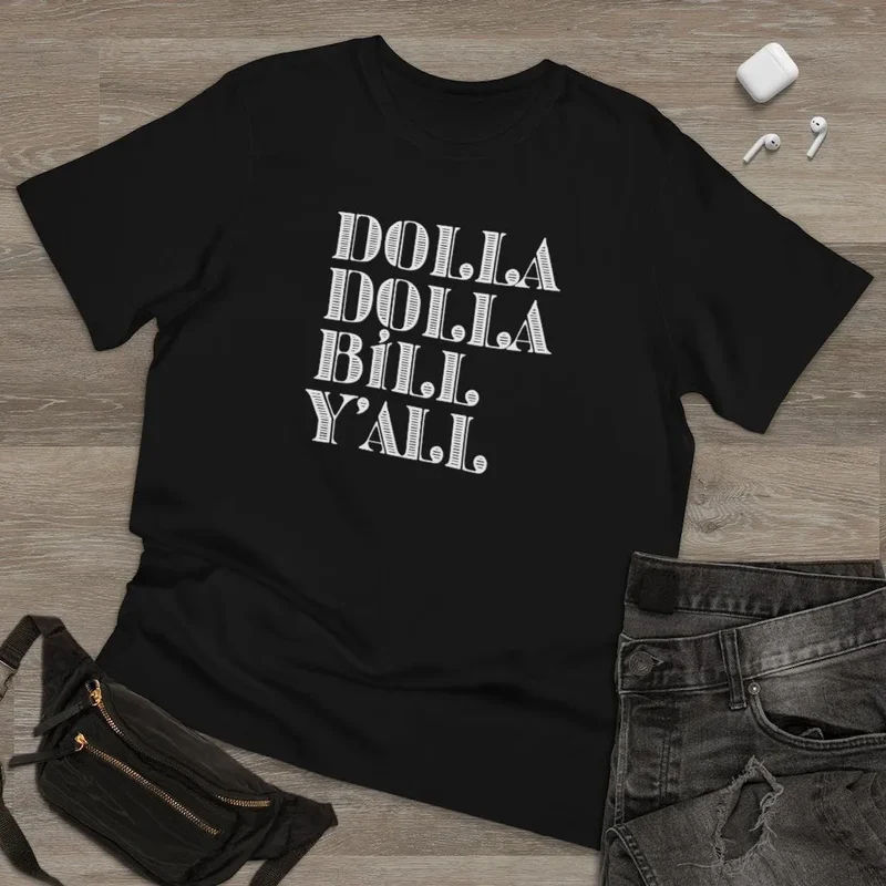 Dolla Dolla Bill Y All Mobster Cash Money T-shirt